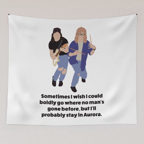 Item preview, Wayne's World Minimal Style   Sometimes I wish I could boldly go where no man&x27;s gone befo designed and sold by WaynesWorld90s.