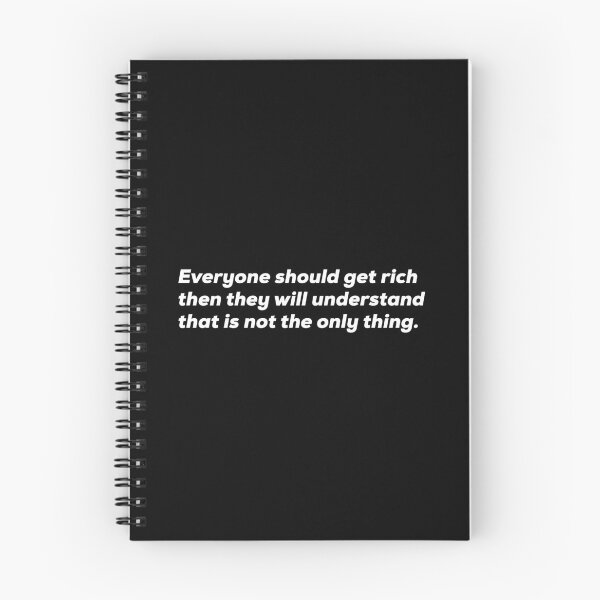 Item preview, Everyone Should Get Rich Then They Will Understand That Is Not The Only Thing designed and sold by So Witcasm ?.