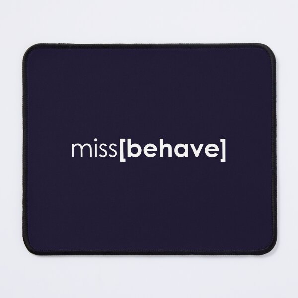 Item preview, miss[behave] designed and sold by eleven3Oone.