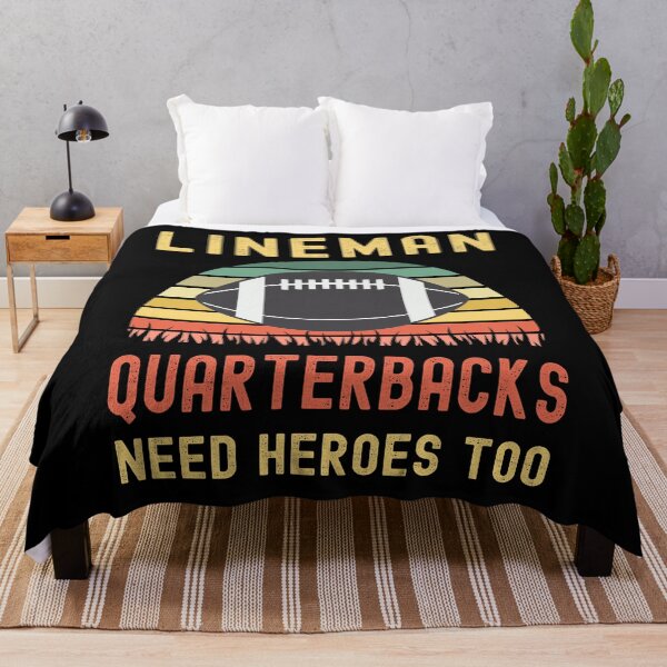Item preview, Lineman Because Quarterbacks Need Heroes designed and sold by Fabvity.