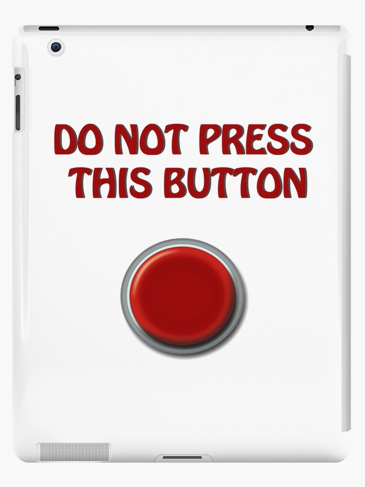 DO NOT PRESS THIS BUTTON - Funny Text Design