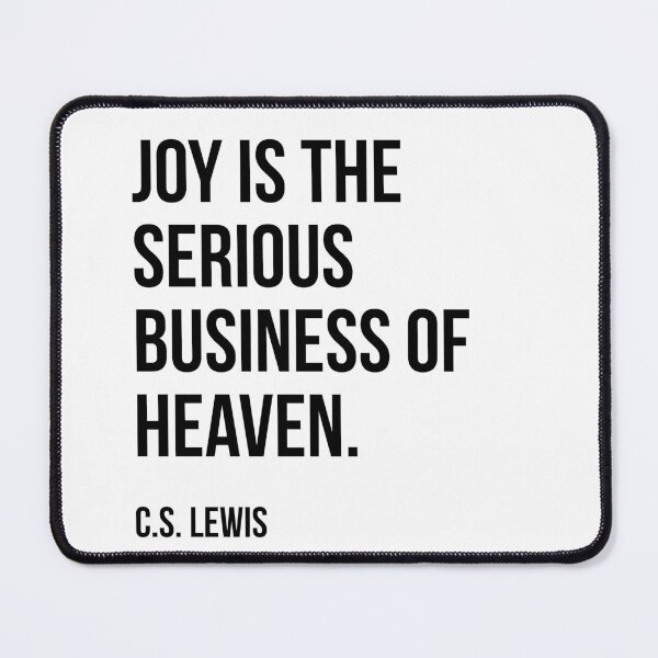 Item preview, CS Lewis : joy is a serious business of heaven designed and sold by crowandpitcher.