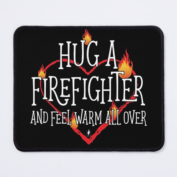 Item preview, Hug a Firefighter designed and sold by Backburn.