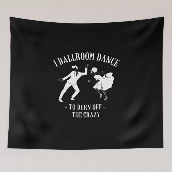 Item preview, 50s / 60s - I Ballroom Dance to Burn off the Crazy  designed and sold by dibeja.