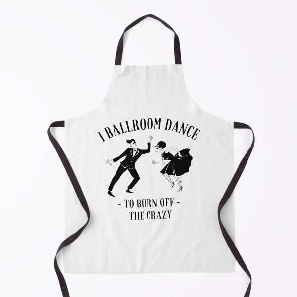 Item preview, 50s / 60s - I Ballroom Dance to Burn off the Crazy designed and sold by dibeja.