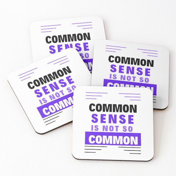 Item preview, Common Sense is not So Common designed and sold by Focus-Photo-PG.