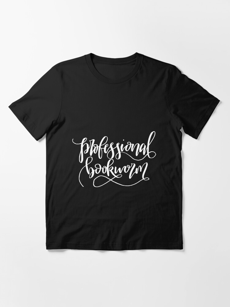 Alternate view of Professional Bookworm Essential T-Shirt