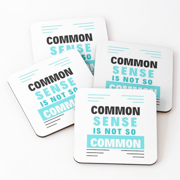Item preview, Common Sense is not So Common designed and sold by Focus-Photo-PG.