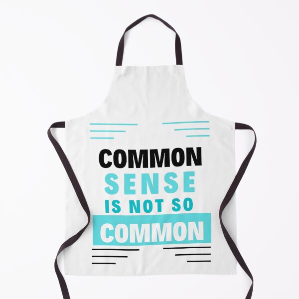 Item preview, Common Sense is not So Common designed and sold by Focus-Photo-PG.