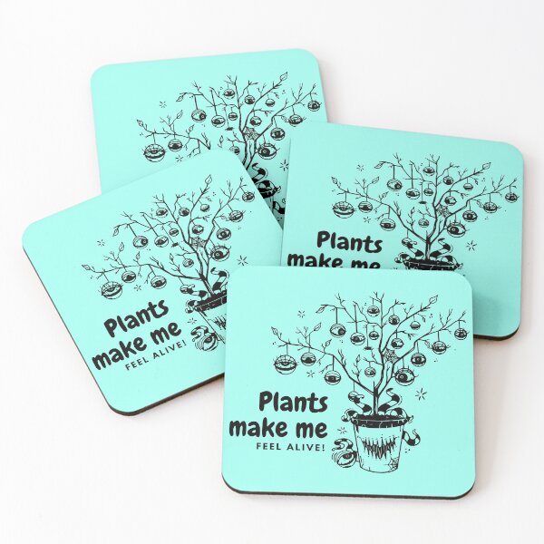 Item preview, Plants make me feel alive designed and sold by 2-Of-A-Kind.