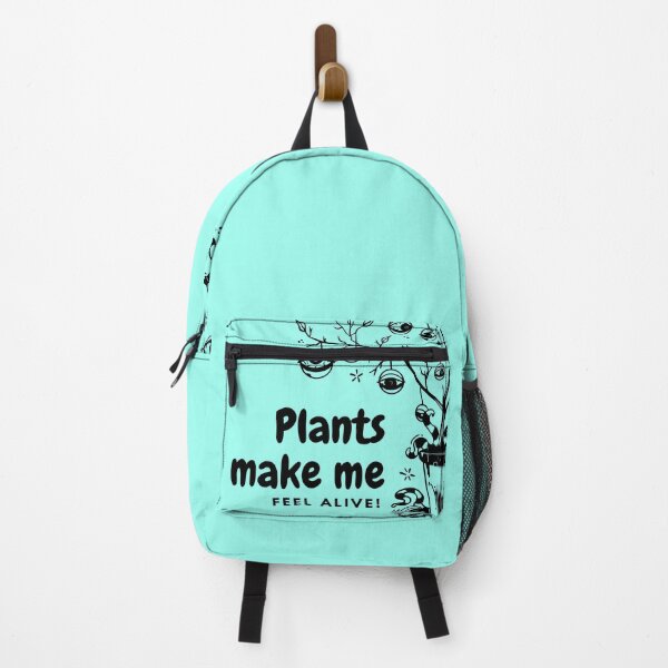 Item preview, Plants make me feel alive designed and sold by 2-Of-A-Kind.