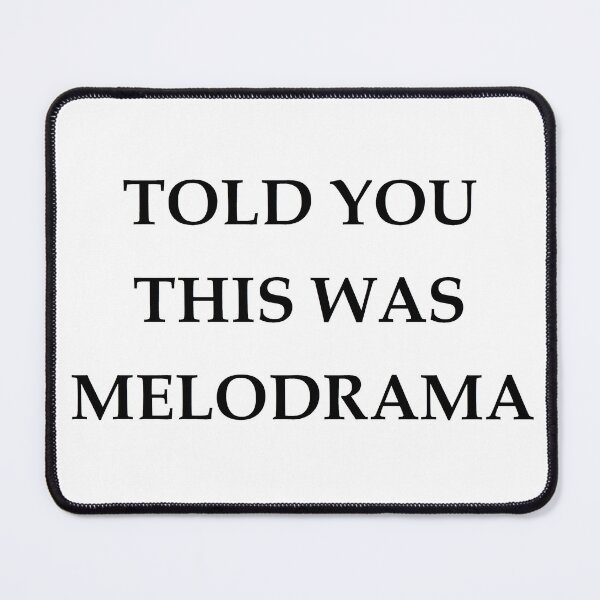 Item preview, Melodrama designed and sold by anklebiter.