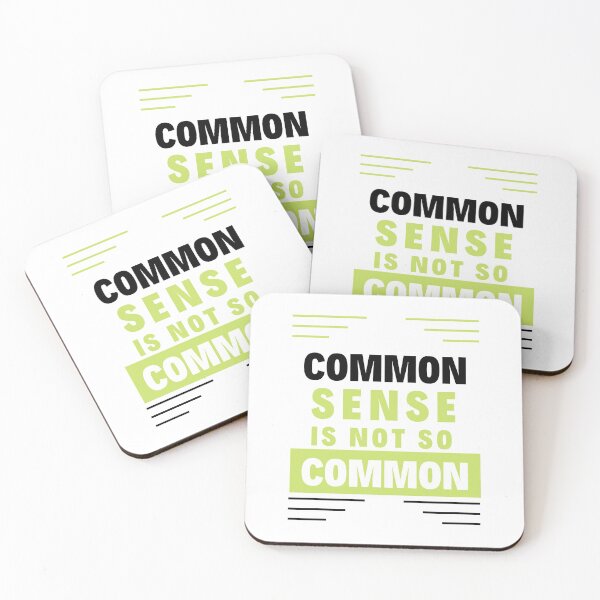 Item preview, Common Sense is not So Common designed and sold by Focus-Photo-PG.
