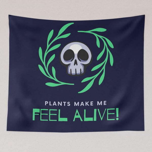 Item preview, Plants make me feel alive designed and sold by 2-Of-A-Kind.