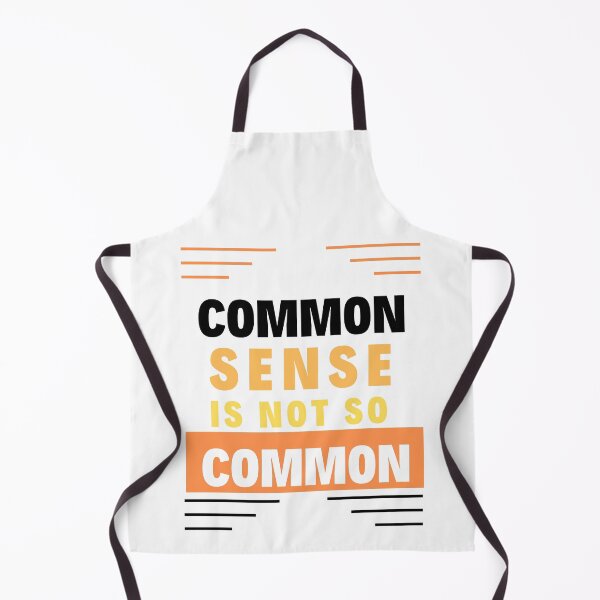 Item preview, Common Sense is not So Common designed and sold by Focus-Photo-PG.