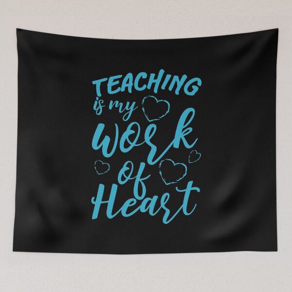 Item preview, Teaching is my Work of Heart designed and sold by AuroraApparel.