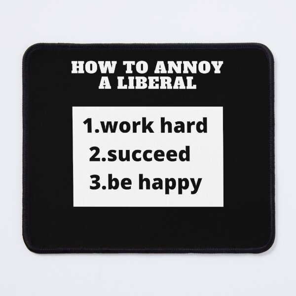 Item preview, How To Annoy A Liberal shirt designed and sold by Cheeky Popp.