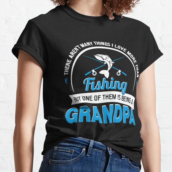 Grandpa Fishing Love T-Shirts for Sale