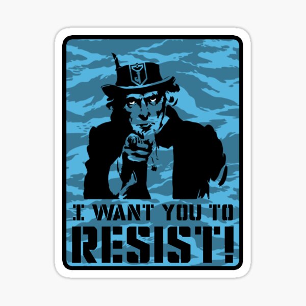 I want you to resist! Sticker