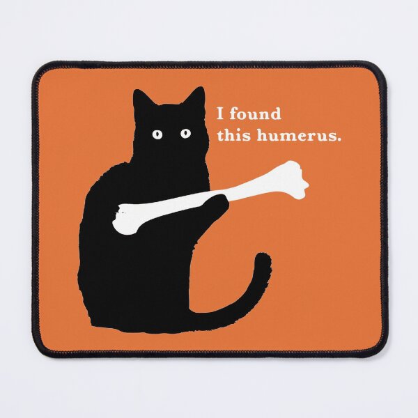 Item preview, Funny Cat, I Found This Humerus designed and sold by AnnSmithss.
