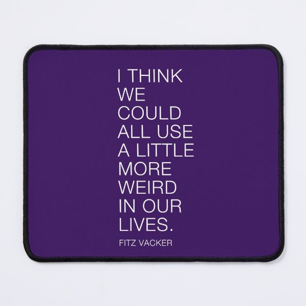 Item preview, We could all use a little more weird in our lives designed and sold by corbrand.
