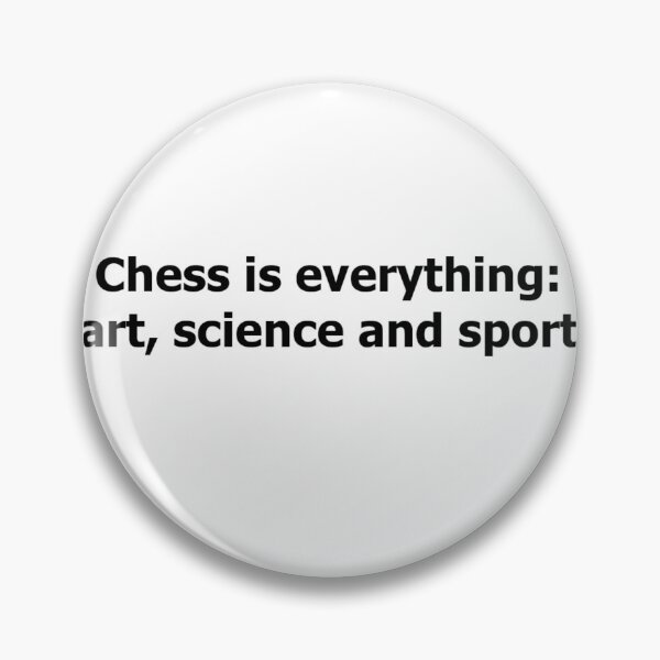 Item preview, Chess is everything: art, science and sport - Standard Edition designed and sold by i-Culture.