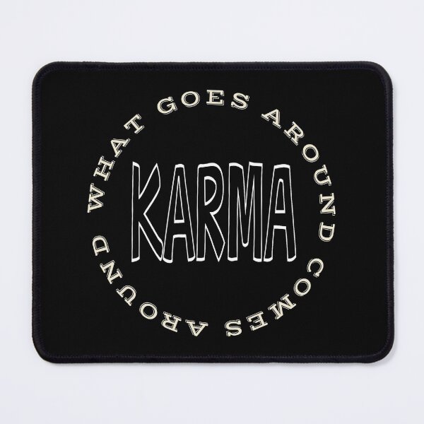 Item preview, What Goes Around Comes Around Karma designed and sold by darknessjeff86.