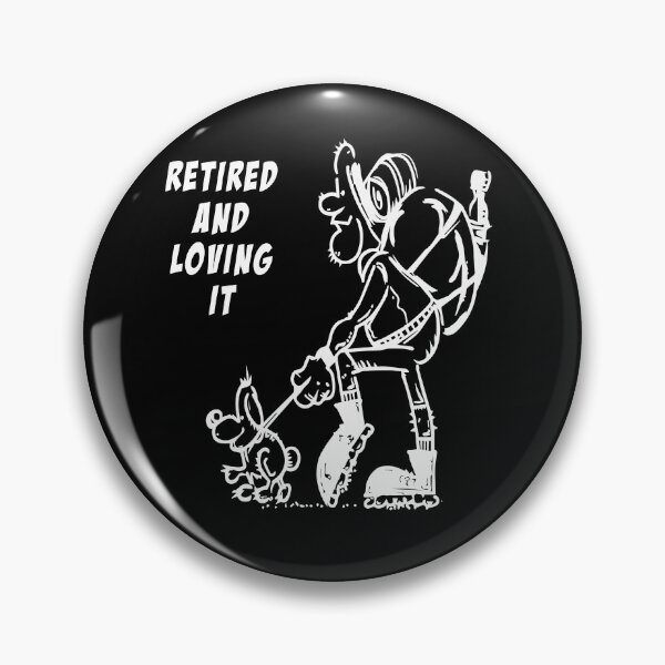 Item preview, Retired and loving it black designed and sold by Nikmay Design.