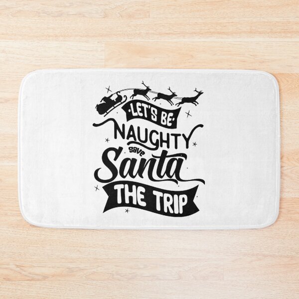 Item preview, Be Naughty Save Santa The Trip  designed and sold by Rogerya69.