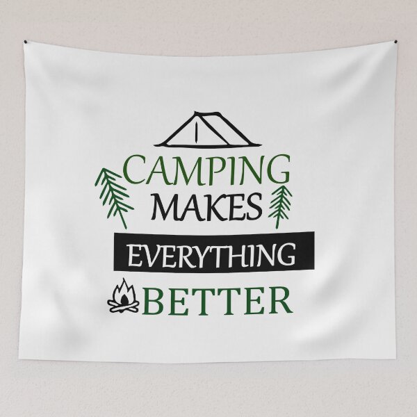 Item preview, Camping makes Everything Better designed and sold by Faizacreations.