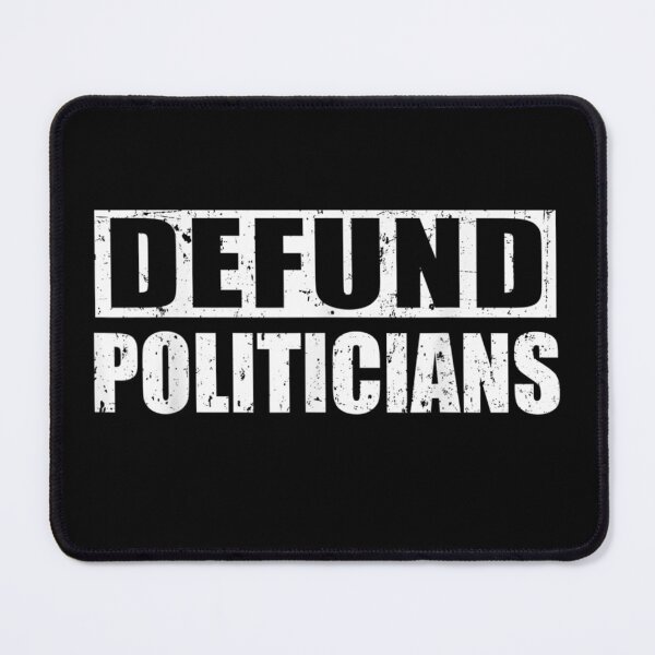 Item preview, Defund Politicians  designed and sold by BaldricShop.