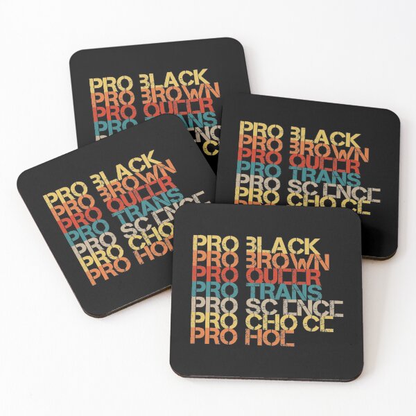 Item preview, PRO Black Pro Brown Pro Queer Pro Train Pro Science Pro Choice Pro Hoe Equality Awarness Typography Retro designed and sold by Waleedabbasltd.