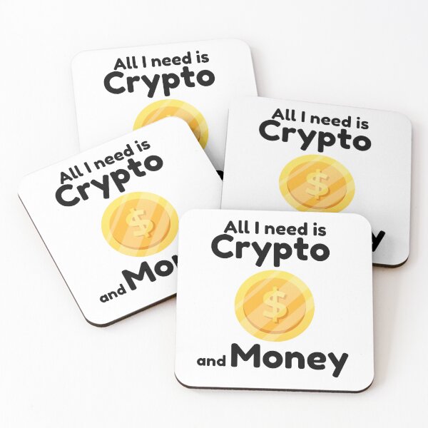 Item preview, All I need is Crypto and money. Coin trading. designed and sold by Aedrikan.