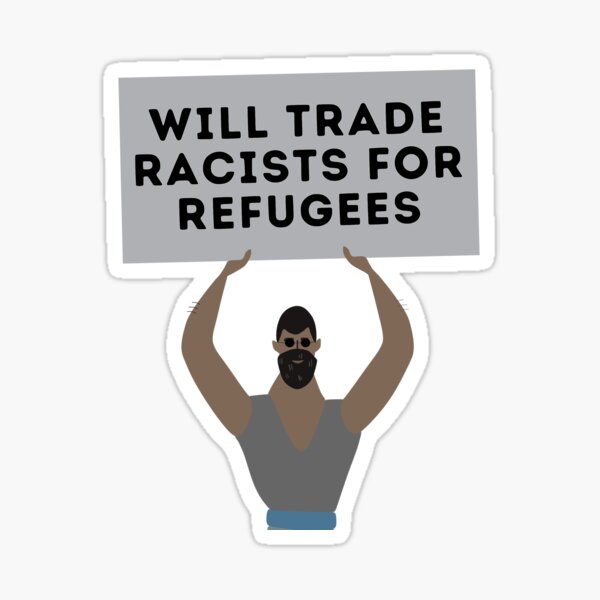 Artikel-Vorschau von Tauscht Rassisten gegen Flüchtlinge ein (halb), designt und verkauft von AreYouMadelo.