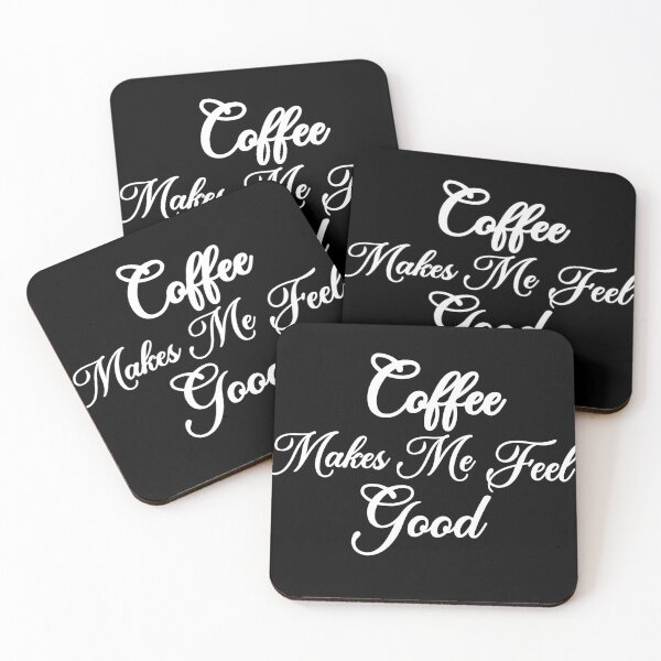 Item preview, Coffee Makes Me Feel Good designed and sold by Faizacreations.