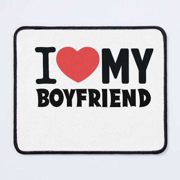 Item preview, I Love My Boyfriend, Valentines Day Gift designed and sold by Heddar Badreddine.