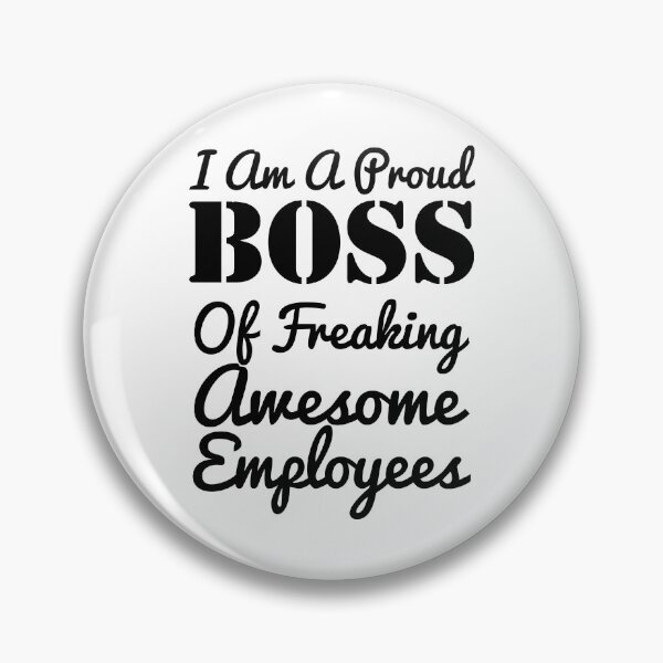 Item preview, I Am A Proud Boss Of Freaking Awesome Employees designed and sold by Artnight.