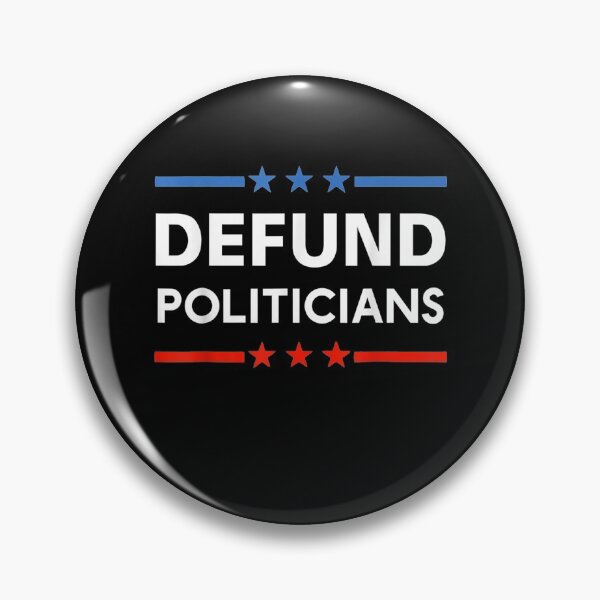 Item preview, Defund Politicians 2021  designed and sold by DaiShop.