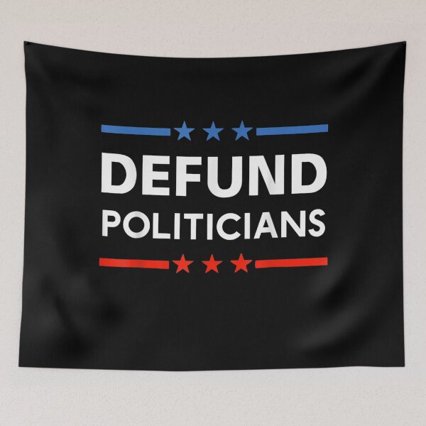Item preview, Defund Politicians 2021  designed and sold by DaiShop.