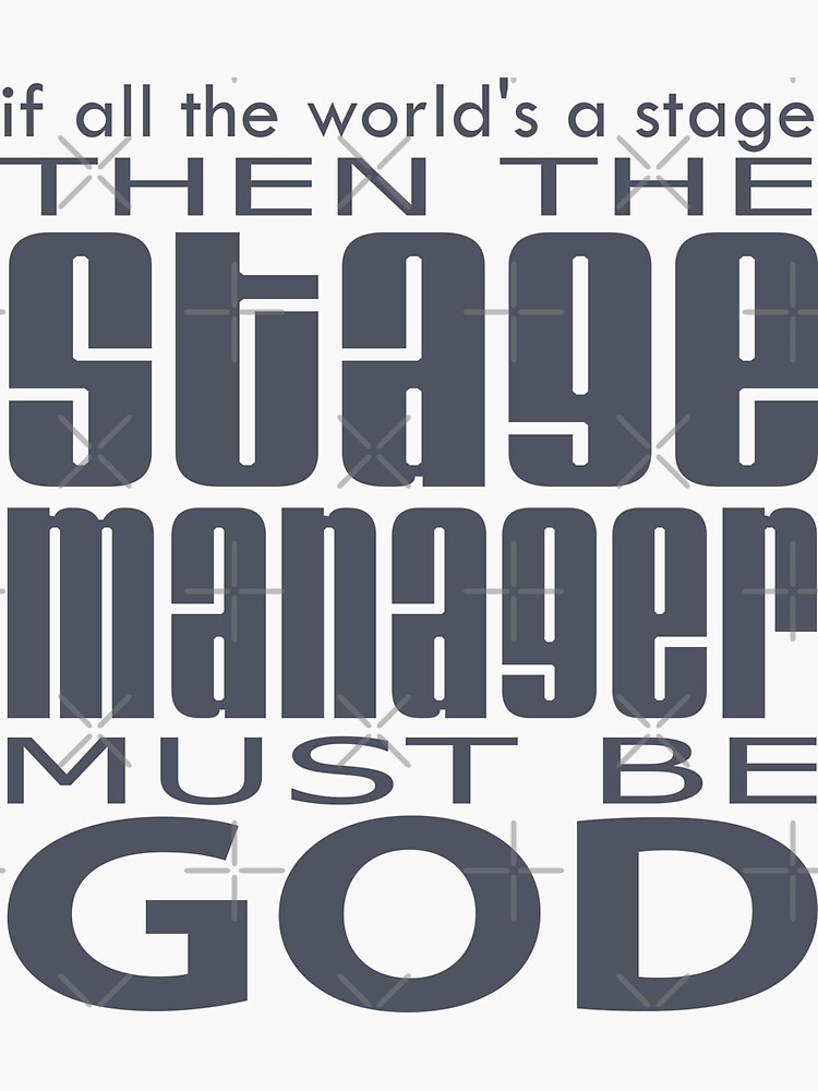 "Stage Manager God" Sticker for Sale by incognitagal Redbubble