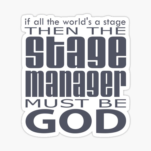Artikel-Vorschau von  dann muss der Stage Manager Gott sein "- sonst gibt es nicht viel zu sagen, designt und verkauft von Styled Vintage.