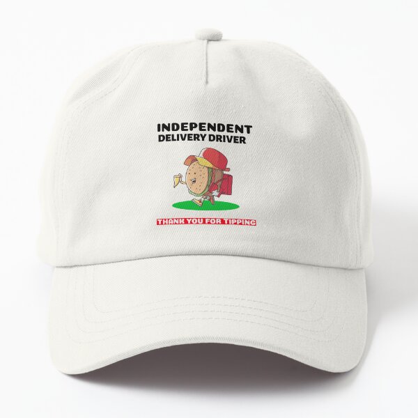 Independent Delivery Driver - Thanks For Tipping: Dad Hat