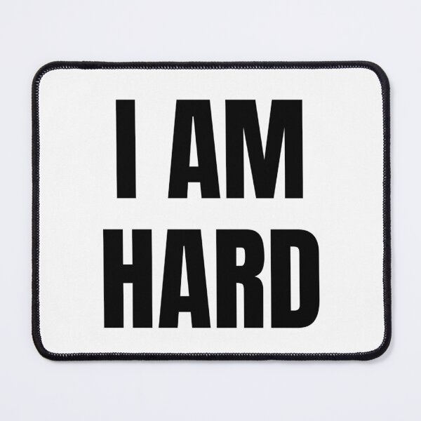 Item preview, I AM HARD designed and sold by iamxxx.