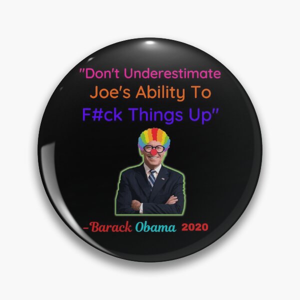 Item preview, Dont Underestimate Joes Ability To Fuck Things Up designed and sold by WoodburyLake.