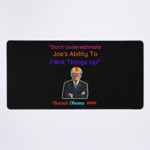 Item preview, Dont Underestimate Joes Ability To Fuck Things Up designed and sold by WoodburyLake.