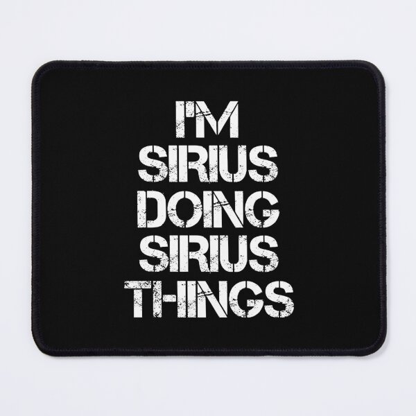 Item preview, Sirius Name T Shirt - I'm Sirius Doing Sirius Things Name Gift Item Tee designed and sold by oldsbyisai.