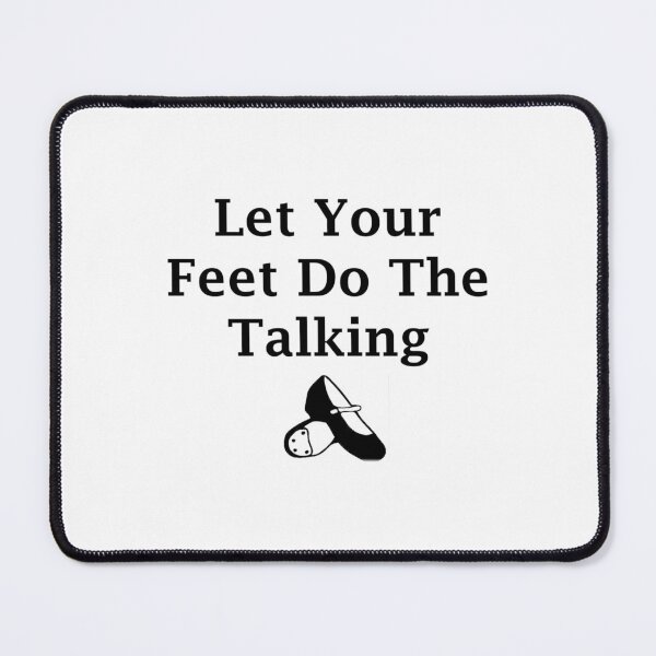Item preview, Let Your Feet Do The Talking designed and sold by BlueArRecords.