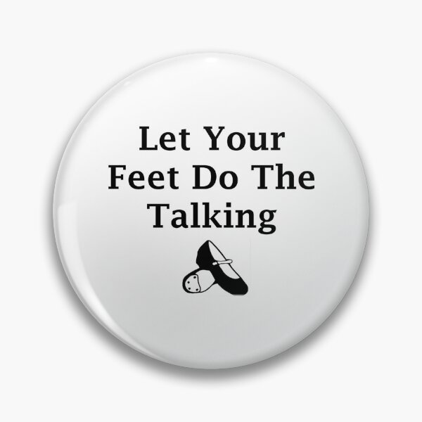 Item preview, Let Your Feet Do The Talking designed and sold by BlueArRecords.