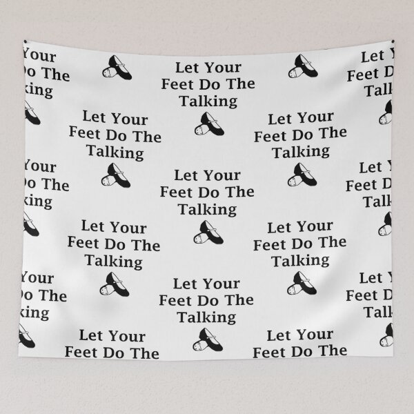 Item preview, Let Your Feet Do The Talking designed and sold by BlueArRecords.