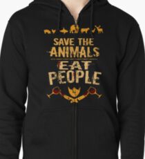 save the animals, EAT PEOPLE (4) Zipped Hoodie
